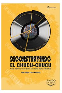Produktbild: Deconstruyendo el chucu-chucu