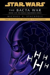 Produktbild: The Bacta War: Star Wars Legends (Rogue Squadron)