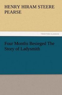 Produktbild: Four Months Besieged The Story of Ladysmith