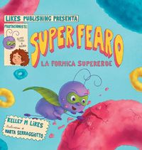 Produktbild: Super Fearo La Formica Supereroe