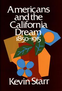Produktbild: Americans and the California Dream, 1850-1915