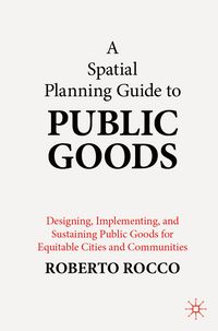 Produktbild: A Spatial Planning Guide to Public Goods