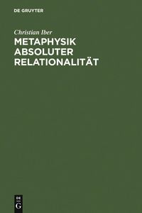 Produktbild: Metaphysik absoluter Relationalit&auml;t