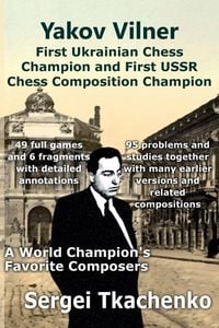 Produktbild: Yakov Vilner, First Ukrainian Chess Champion and First USSR Chess Composition Champion