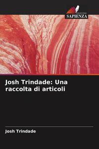 Produktbild: Josh Trindade: Una raccolta di articoli