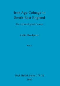 Produktbild: Iron Age Coinage in South-East England, Part ii