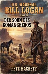 Produktbild: U.S. Marshal Bill Logan, Band 66: Der Sohn des Comancheros