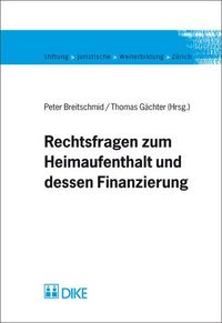 Produktbild: Rechtsfragen zum Heimaufenthalt und dessen Finanzierung.