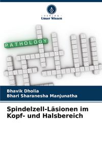 Produktbild: Spindelzell-L&auml;sionen im Kopf- und Halsbereich