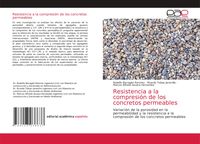 Produktbild: Resistencia a la compresi&oacute;n de los concretos permeables