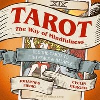 Tarot: The Way of Mindfulness: Use the Cards to Find Peace & Balance