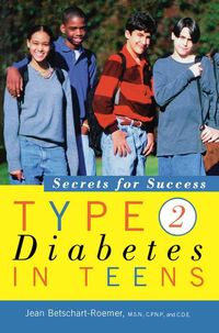 Produktbild: Type 2 Diabetes in Teens: Secrets for Success