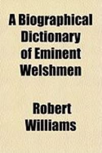 Produktbild: A Biographical Dictionary of Eminent Welshmen