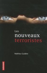 Bild vom Artikel Les nouveaux terroristes vom Autor Mathieu Guidère