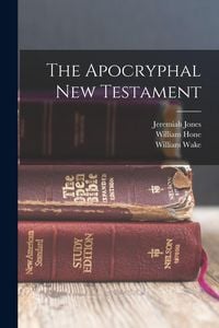 Produktbild: The Apocryphal New Testament