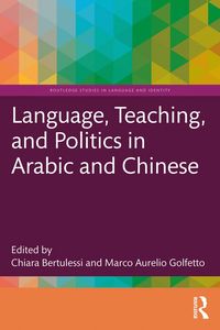 Produktbild: Language, Teaching, and Politics in Arabic and Chinese