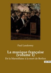 Produktbild: La musique fran&ccedil;aise (volume 1)