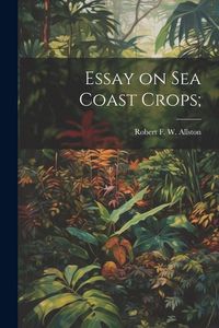 Produktbild: Essay on sea Coast Crops;
