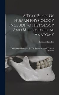 Produktbild: A Text-book Of Human Physiology Including Histology And Microscopical Anatomy