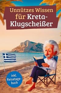 Produktbild: Unn&uuml;tzes Wissen f&uuml;r Kreta-Klugschei&szlig;er