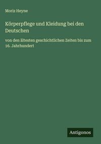 Produktbild: K&ouml;rperpflege und Kleidung bei den Deutschen