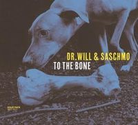 Bild vom Artikel To The Bone vom Autor DrWill & Saschmo