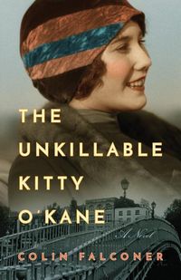 Produktbild: Falconer, C: The Unkillable Kitty O'Kane