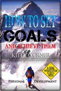 Produktbild: How to Set Goals And Achieve Them? A Goal Without a Plan is Just a Wish (Self-Development Book)