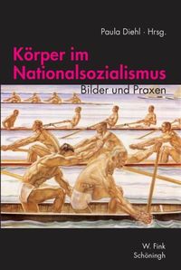 Produktbild: K&ouml;rper im Nationalsozialismus
