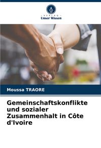 Produktbild: Gemeinschaftskonflikte und sozialer Zusammenhalt in C&ocirc;te d'Ivoire