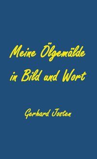 Produktbild: Meine &Ouml;lgem&auml;lde in Bild und Wort