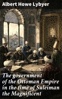Produktbild: The government of the Ottoman Empire in the time of Suleiman the Magnificent