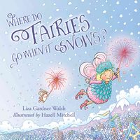 Produktbild: Where Do Fairies Go When It Snows