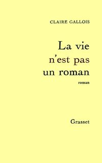 Produktbild: La vie n'est pas un roman