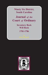Produktbild: Ninety-Six District, South Carolina Journal of the Court of Ordinary