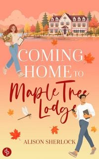 Produktbild: Coming Home to Maple Tree Lodge