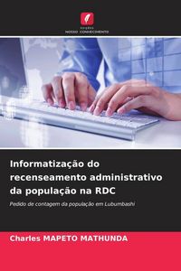 Produktbild: Informatiza&ccedil;&atilde;o do recenseamento administrativo da popula&ccedil;&atilde;o na RDC