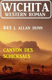 Produktbild: Canyon des Schicksals: Wichita Western Roman 43