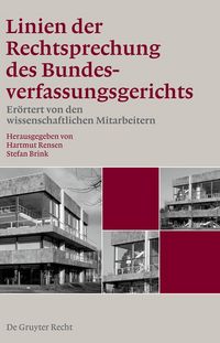 Produktbild: Band 1: Linien der Rechtsprechung des Bundesverfassungsgerichts - er&ouml;rtert von den wissenschaftlichen Mitarbeiterinnen und Mitarbeitern.