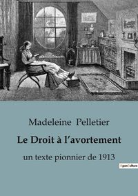 Produktbild: Le Droit &agrave; l'avortement