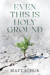 Produktbild: Even This Is Holy Ground
