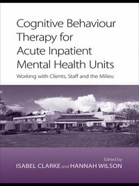 Produktbild: Cognitive Behaviour Therapy for Acute Inpatient Mental Health Units