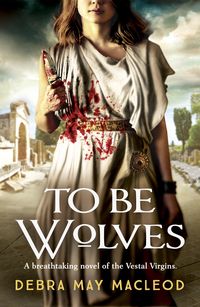 Bild vom Artikel To Be Wolves vom Autor Debra May Macleod