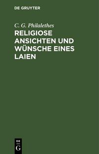 Produktbild: Religiose Ansichten und W&uuml;nsche eines Laien