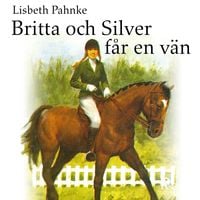 Produktbild: Britta och Silver f&aring;r en v&auml;n