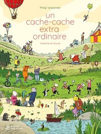 Produktbild: Un cache-cache extraordinaire : cherche et trouve