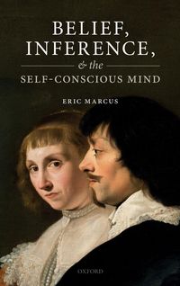Produktbild: Belief, Inference, and the Self-Conscious Mind