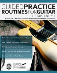 Produktbild: Guided Practice Routines For Guitar - Foundation Level