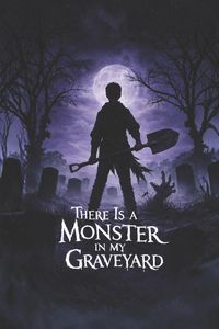 Produktbild: There Is A Monster In My Graveyard