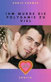 Produktbild: Ihm wurde die Polygamie zu viel